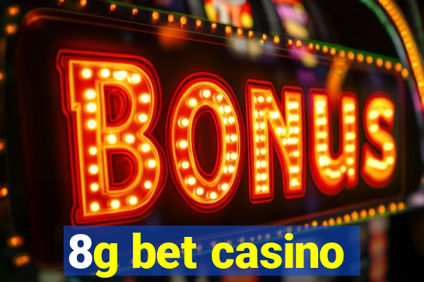 8g bet casino